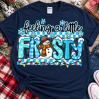 Feeling a little Frosty Graphic Tee