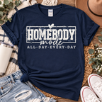 Homebody Mode Graphic Tee