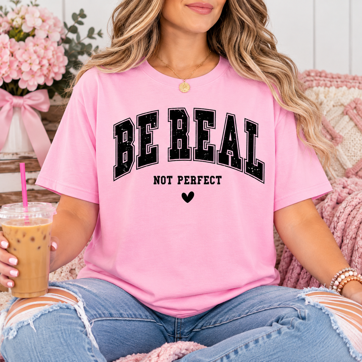 Be Real Not Perfect Graphic Tee