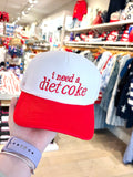 I Need A Diet Coke Trucker Hat