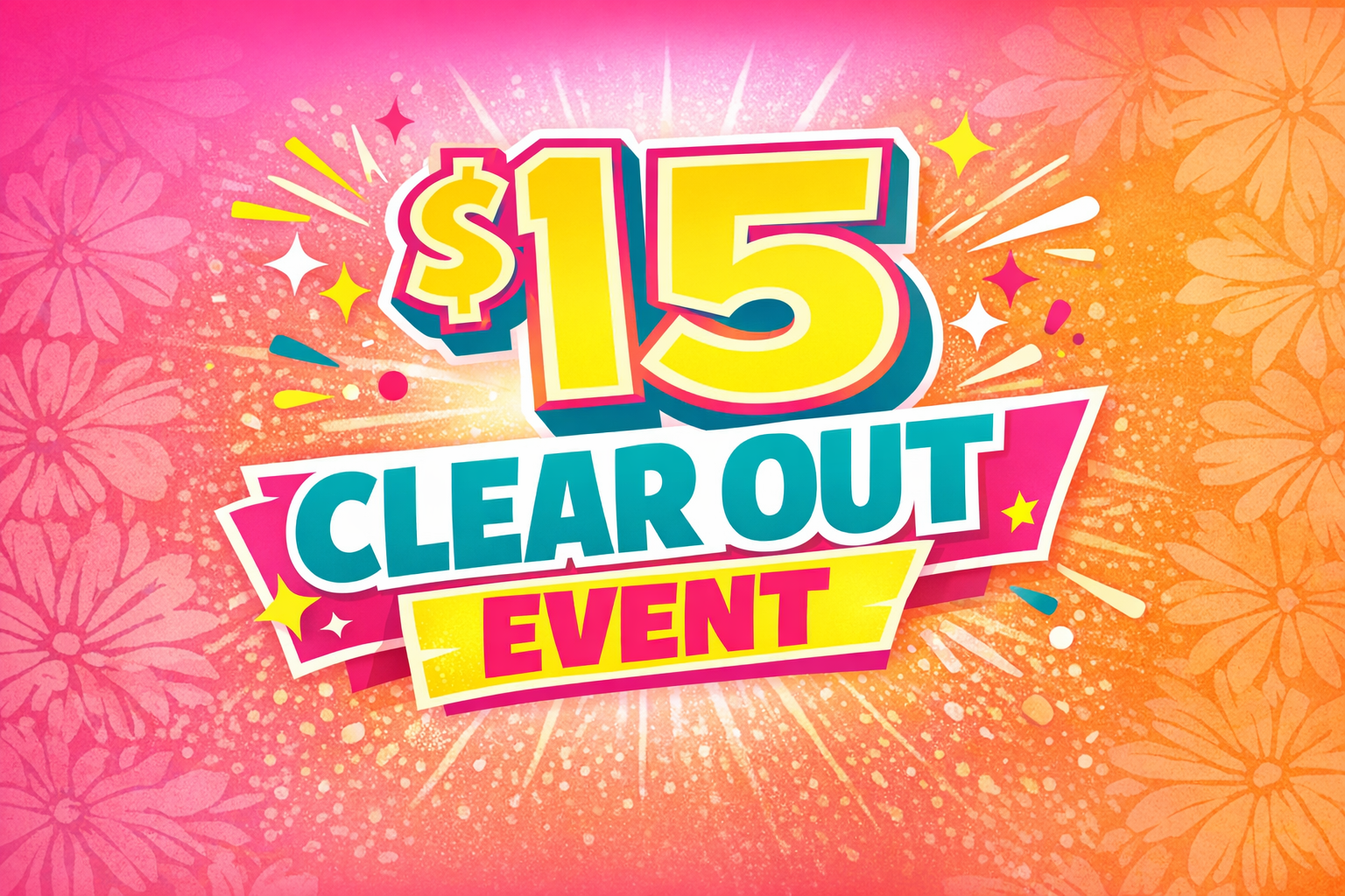 $15 Clearout Event