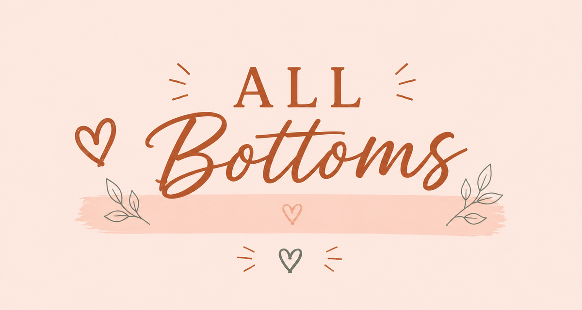 All Bottoms