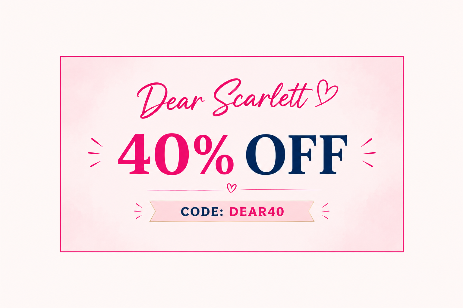 40% Off Dear Scarlett
