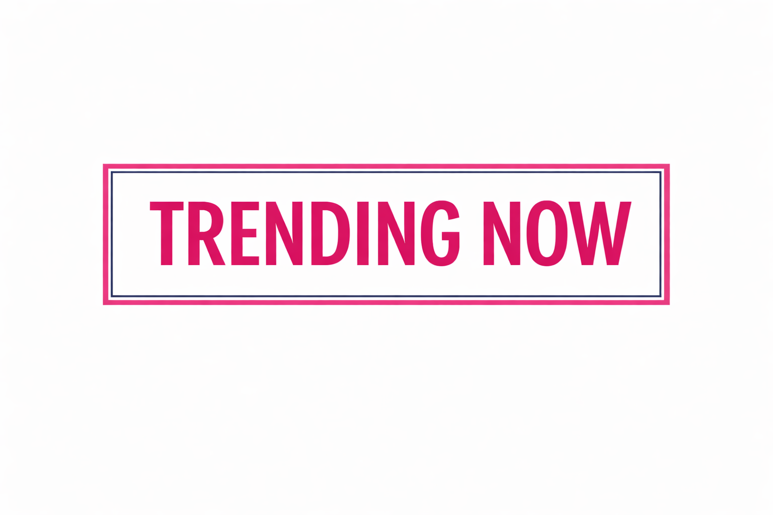 Trending Now