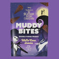 Nightmare Muddy Bites